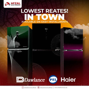 Buy Refrigerators at Lowest Rates in Town – Easy Installments at Afzal Electronics